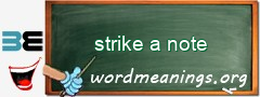 WordMeaning blackboard for strike a note